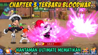 Misi Bloodwar Chapter 3 Dengan Hantaman Ultimate Mematikan Membuat Musuh Tidak Bergerak