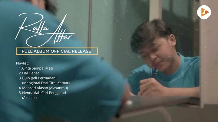 Raffa Affar - Full Album Official Release (Official Audio) - Cinta Sampai Mati, Hal Hebat, dll