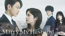 Marry My Husband (Japan) - Ep 2 Eng Sub