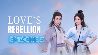 Love's Rebellion ep 9 (sub indo)