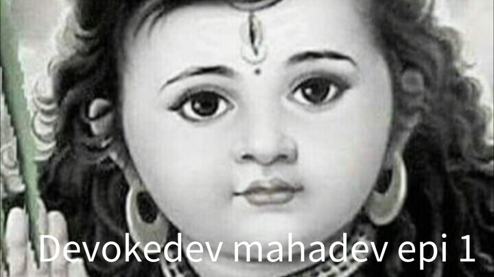 Devo ke dev mahadev episode 1