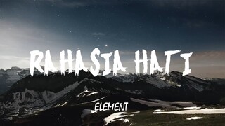 Element - Rahasia Hati (Lirik)