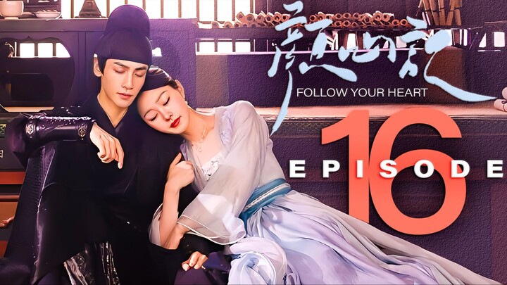 🇨🇳EP16 Follow Your Heart (2024)