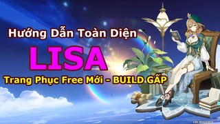 Tiêu Điểm NEW LISA 3.4 | Hướng Dẫn Toàn Diện, Build Hiệu Quả Nhất Cho F2P | Genshin Impact