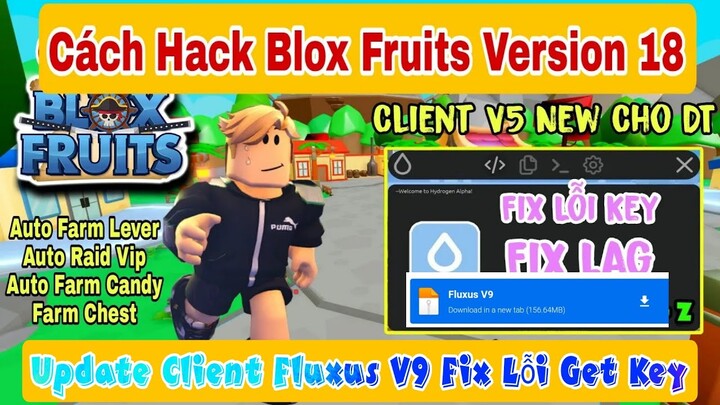Roblox blox fruit v18 client FLUXUS V9 [rain fruit new] [FIXLAG] esp,auto farm,raid,chets hop