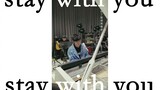 [Âm nhạc][Sáng tạo lại]Chàng trai cover bài hát <Stay with you>|JJ Lin