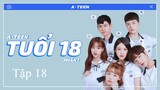 A-TEEN (Vietsub) - Mùa 1 - Tập 18