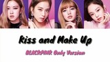 [Official Audio] BLACKPINK - Kiss and Make Up [BLACKPINK Only Version] Studio Ve