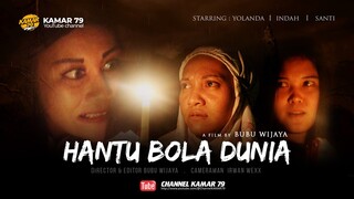 HANTU BOLA DUNIA | FILM HOROR INDONESIA TERBARU 2023