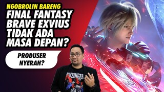 Final Fantasy Brave Exvius Tidak Ada Masa Depan?