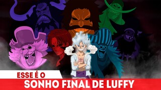 O SONHO DE CADA YONKO REVELA O SONHO FINAL DE LUFFY E ROGER - ONE PIECE