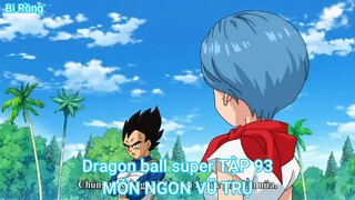 Dragon ball super TẬP 93-MÓN NGON VŨ TRỤ