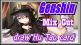 [Genshin  Mix Cut] Good luck to everyone to draw Hu Tao card