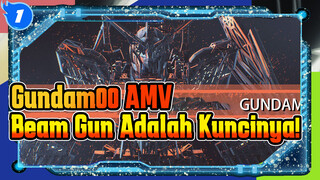 [Gundam00]: Beam Gun- Adalah Kunci Masa Depan!_1