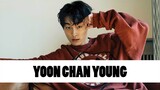 10 Things You Didn't Know About Yoon Chan Young (윤찬영) | Star Fun Facts