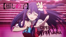 [COVER JAWA] Oshi no Ko Opening - YOASOBI ''Idol"