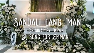 Sandali lang man | A song to Emman by Kevin & Angel | Life of Music PH