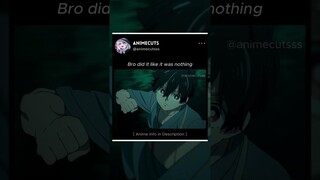 Bro looked like he does this every day | #anime #animemoments