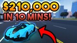 $210,000+ IN 10 MINUTES?! - Fastest Way To Get Money In Vehicle Simulator ROBLOX 2020