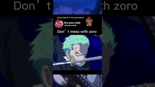 Don't mess with zoro #onepiece #zoro