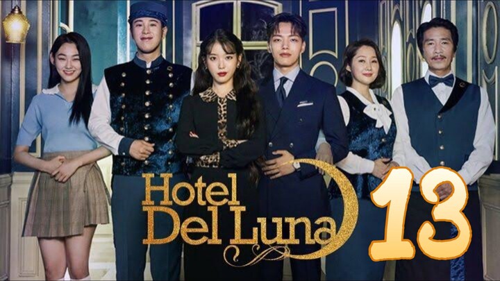 HOTEL DEL LUNA EPISODE 13 TAGALOG DUBBED