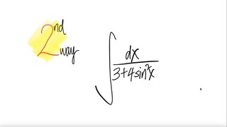 2nd way: trig integral ∫ 1/(3+4sin^2(x)) dx