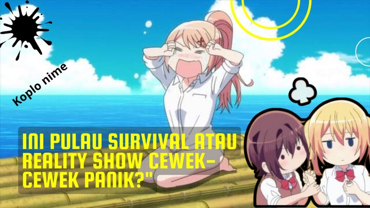 Belajar Survival Bareng Cewek, Tapi Malah Jadi Sitkom!😂