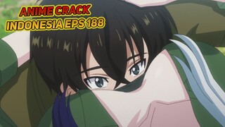 Dikasih semangat sama ayang | Anime Crack Indonesia Episode 188
