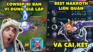 LMHT Tốc Chiến 24h: Cowsep bị ban acc vì dùng giả lập trên PC – Best Nakroth chơi Yasuo và cái kết