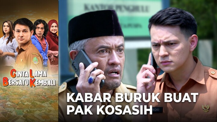 KABAR BURUK!! Dari Hengki Untuk Pak Kosasih | CINTA LAMA BERSATU KEMBALI