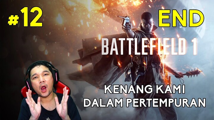 12 - END - Kenanglah kami - Battlefield 1 - Indonesia