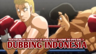 Pertarungan Takamura vs David Eagle | Hajime no ippo [DubbingIndonesia] Bagian 3