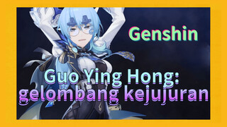 Guo Ying Hong: gelombang kejujuran