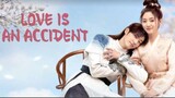 EP. 2 Love is An Accident
