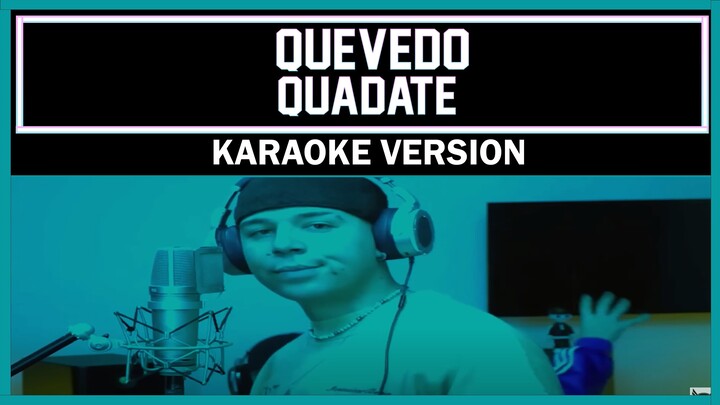 QUEVEDO || BZRP Music Sessions #52 (Letra) Quedate que las noches sin ti duelen [ Karaoke Version ]
