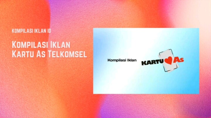 Iklan Kartu As Telkomsel