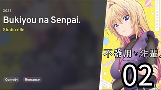 EP 02 Bukiyou na Senpai | My Awkward Senpai