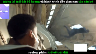 Trở về trái đất (p2) #rvphimcuocsong