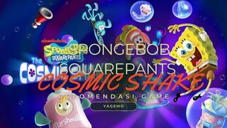 BERPETUALANG SAMA SPONGEBOB!?!! || SPONGEBOB SQUAREPANTS COSMIC SHAKE