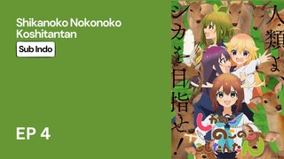 Anime Shikanoko Nokonoko Koshitantan (EP4)