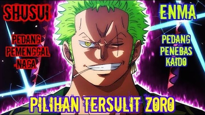 Zoro Akan Mendapatkan 2 Pedang Legendaris! Pedang Penebas Kaido Atau Pedang Pemenggal Naga? (Teori)