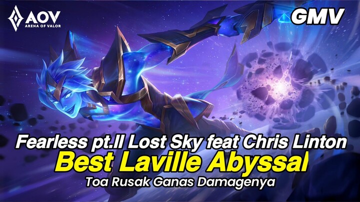 Fearless pt.II Lost Sky feat Chris Li|Laville Abyssal Lane|Toa Veda-Arena of Valor GMV