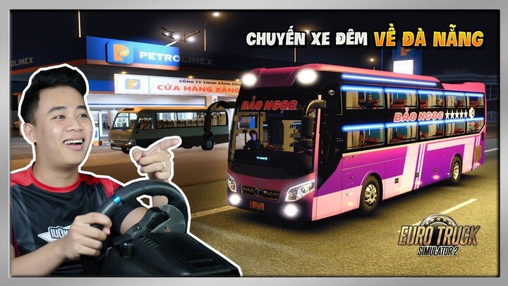 ETS2 - Xe Giường Nằm BẢO NGỌC _34 Giường Phòng_ Về Đà Nẵng Trong Đêm