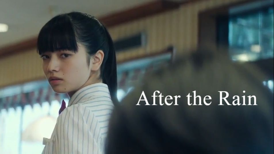 After the Rain | Japanese Movie 2018 - Bilibili