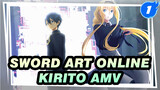 This Is The World You Are Guarding, Kirito | Sword Art Online AMV_1