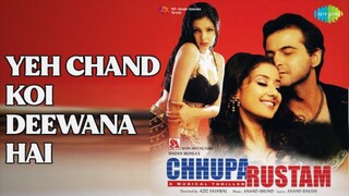 Yeh Chand Koi Deewana Hai HD Video Chhupa Rustam 2001 Alka Yagnik Kumar Sanu music video