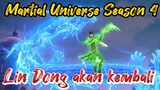Lin Dong Akan Kembali! Kapan Rilis Martial Universe Season 4? Penjelasan Wu Dong Qian Kun Season 4