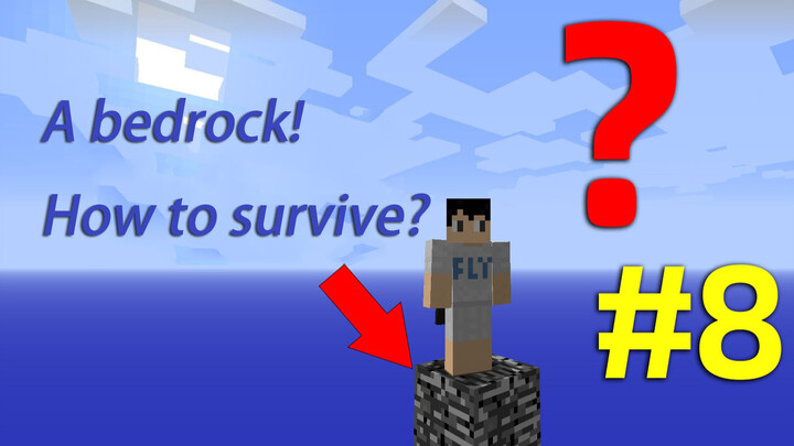 [Game]How to survive with only a bedrock in Minecraft? - Episode 8