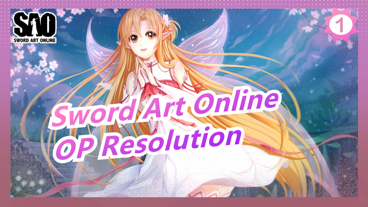 [Sword Art Online] [War of Underworld] OP Resolution (full ver.) - Tomatsu Haruka_1