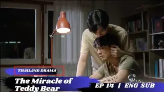 [BL] The Miracle of Teddy Bear Episode 14 Preview English Sub | คุณหมีปาฏิหาริย์ Khun Mee Pa Ti Harn